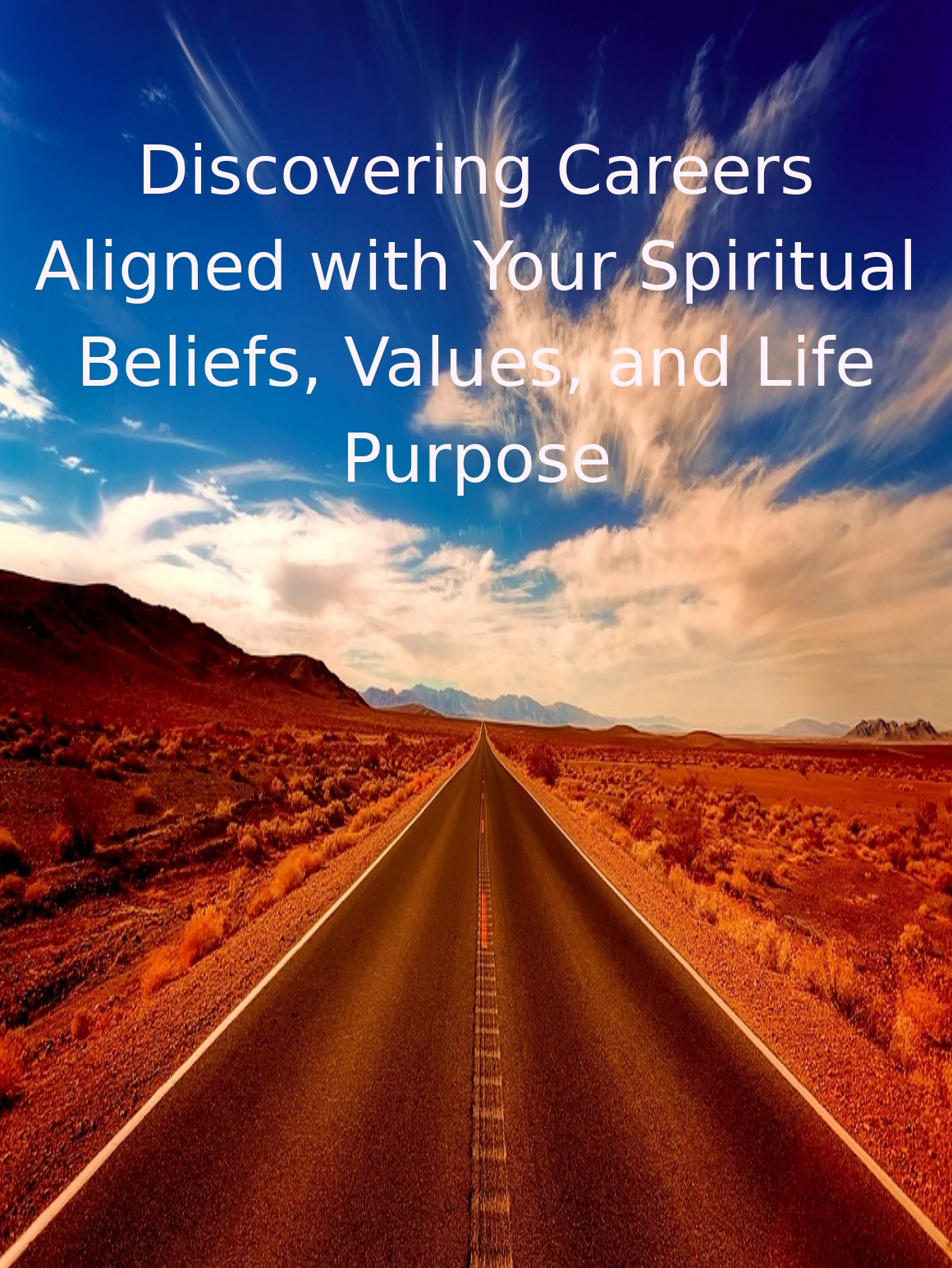 Discovering Careers Aligned with Your Spiritual Beliefs, Values & Life Purpose Audio Course