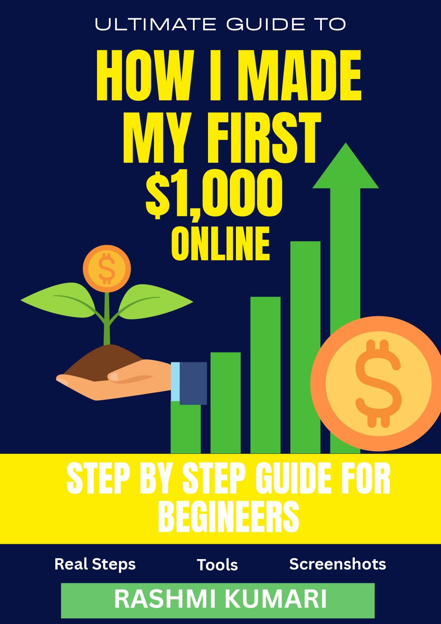 Ultimate Guide to How I Made My First $1,000 Online