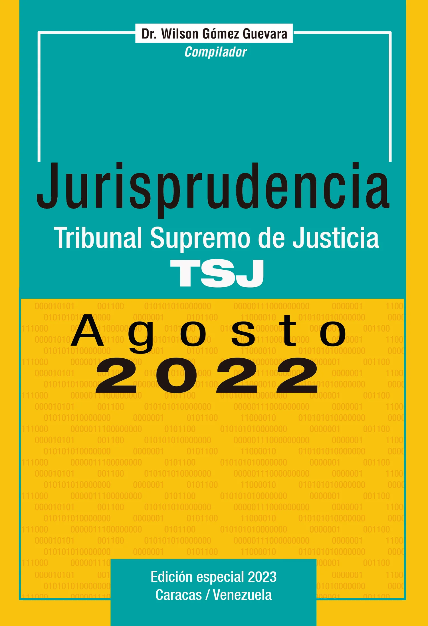 Jurisprudencia Tribunal Supremo de Justicia TSJ Agosto 2022