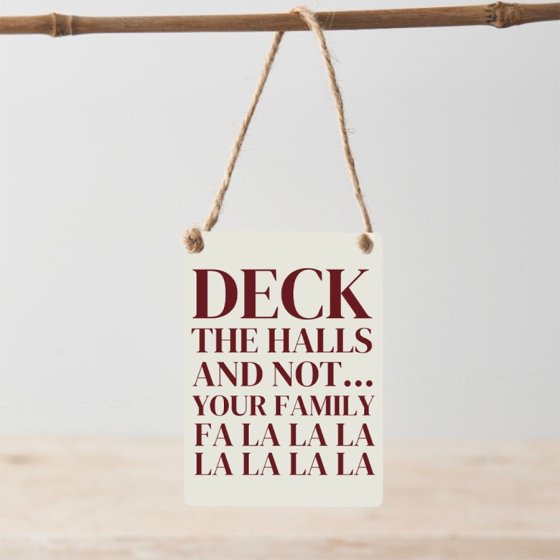 Deck The Halls and Not Your Family Mini Metal Sign, 9cm tall