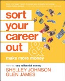 Sort Your Career Out & Make More Money