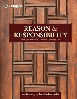 Reason & Responsibility: Readings in Some Basic Problems of Philosophy (16th Edition)