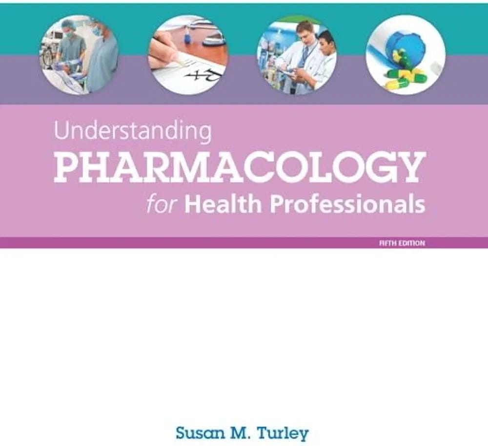 Understanding Pharmacology for Health Professionals