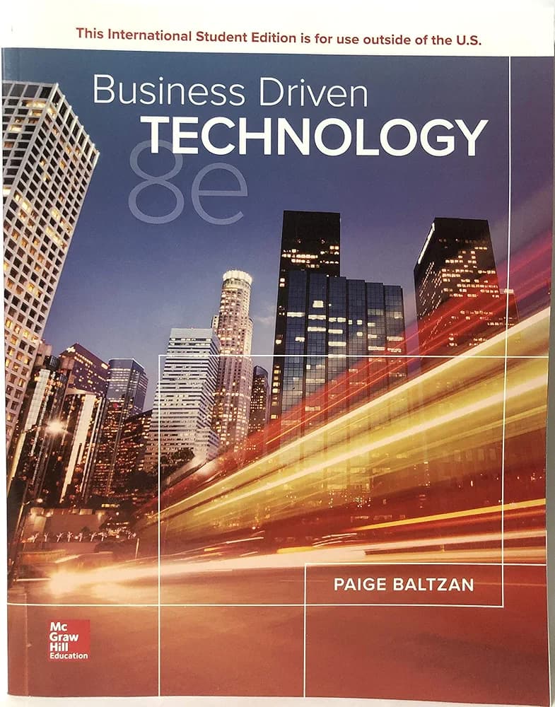 Business Driven Technology (8th Edition)