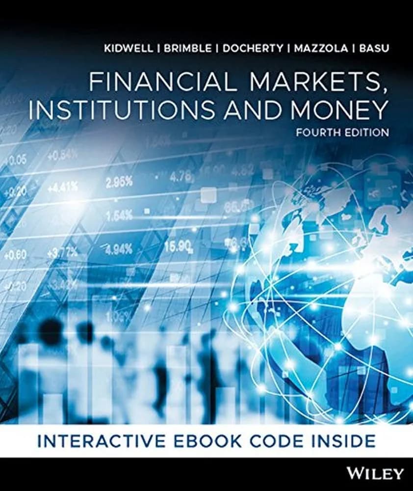 Financial Markets, Institutions and Money (Fourth Edition)