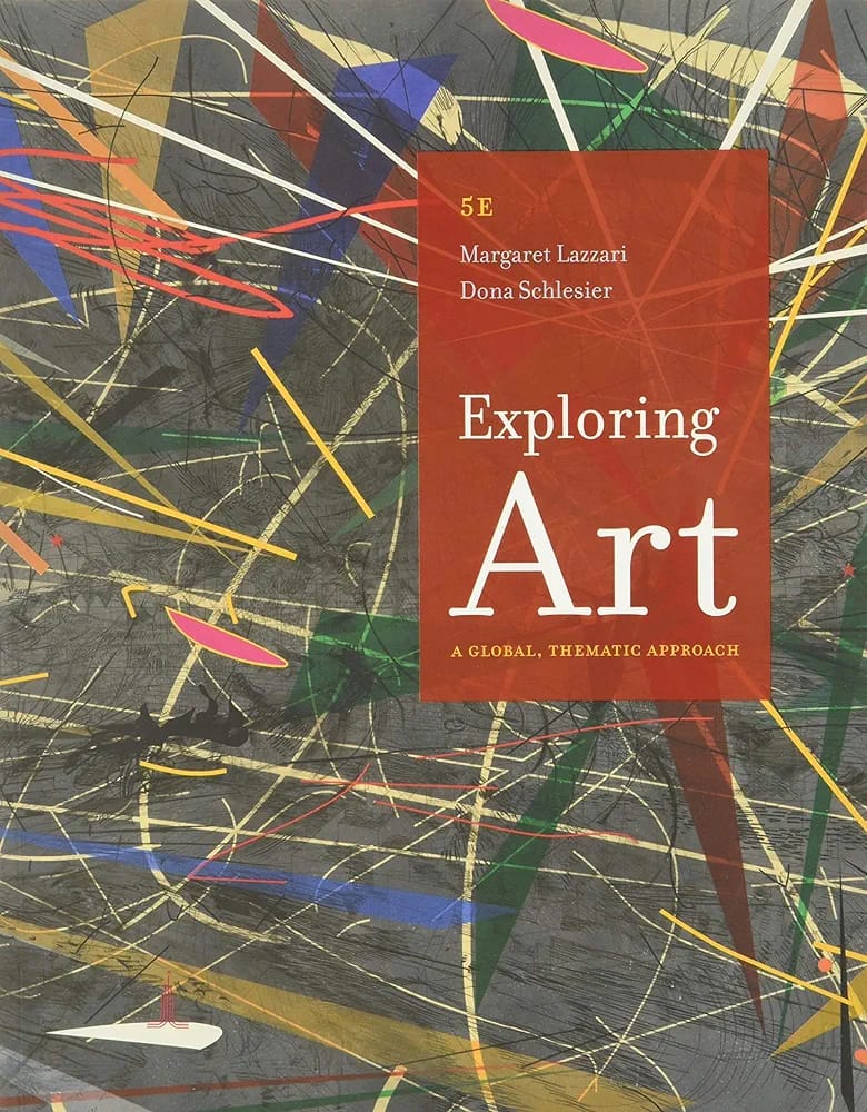 Exploring Art: A Global, Thematic Approach (5th Edition)