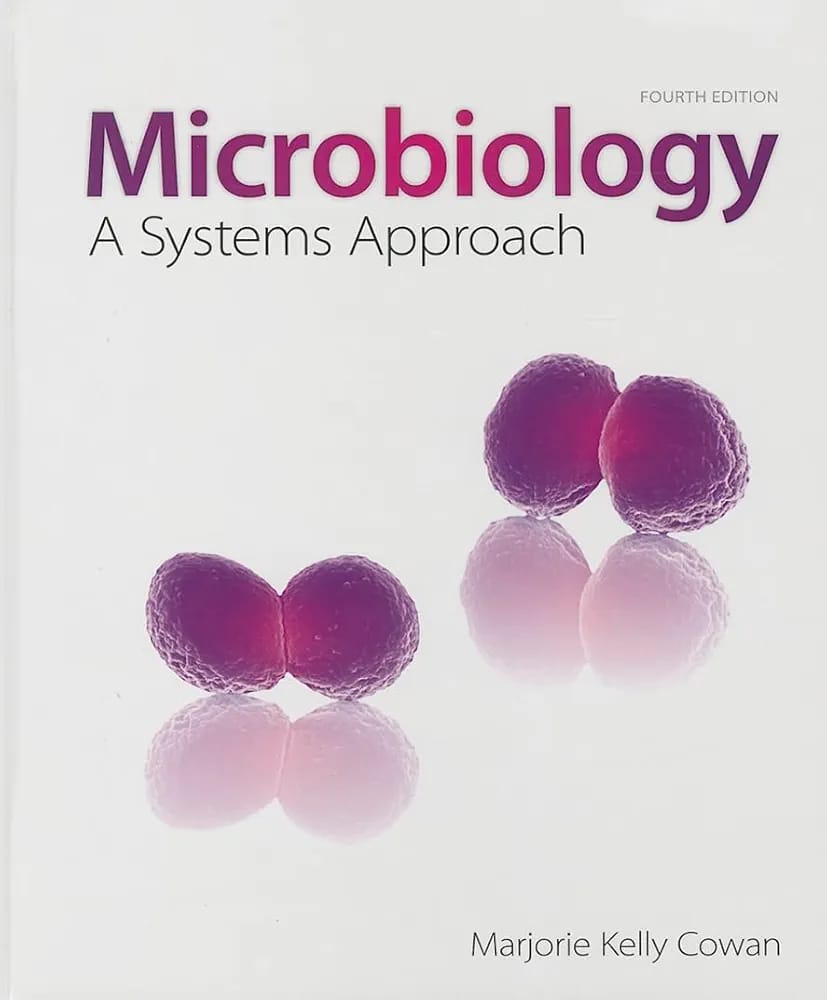 Microbiology: A Systems Approach (Fourth Edition)