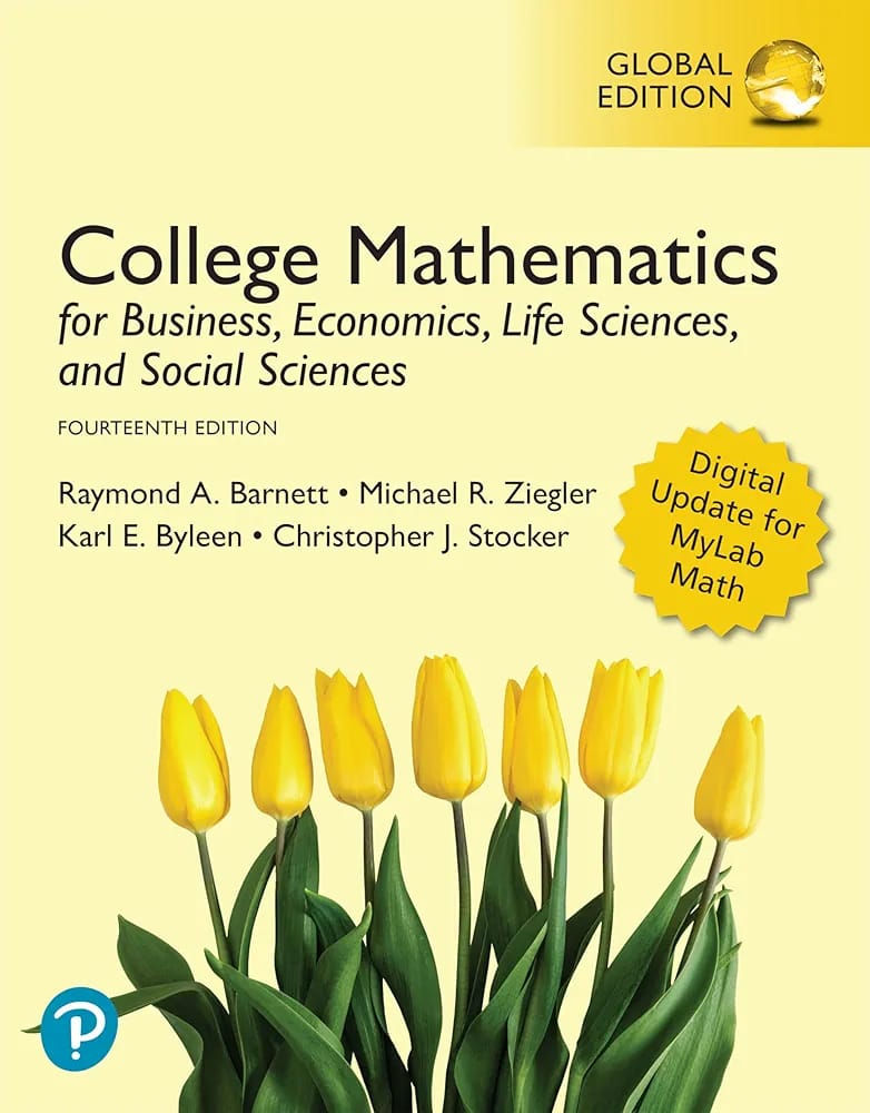 College Mathematics for Business, Economics, Life Sciences, and Social Sciences (Global Edition)