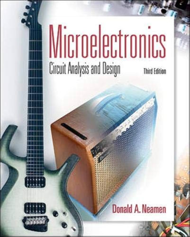 Microelectronics: Circuit Analysis and Design (Third Edition)