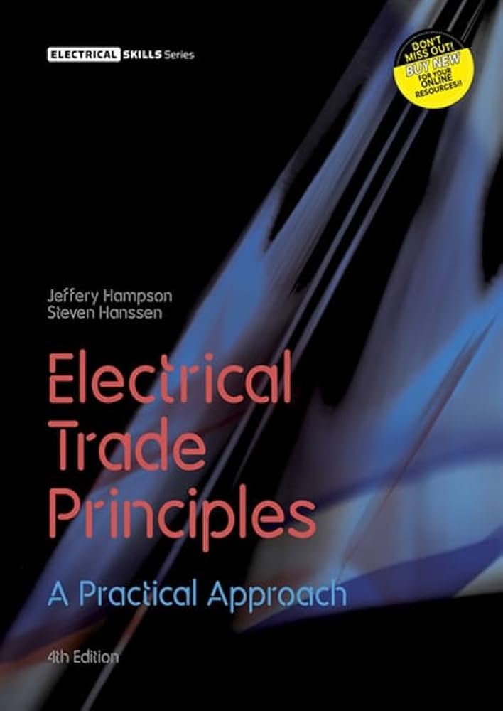 Electrical Trade Principles: A Practical Approach