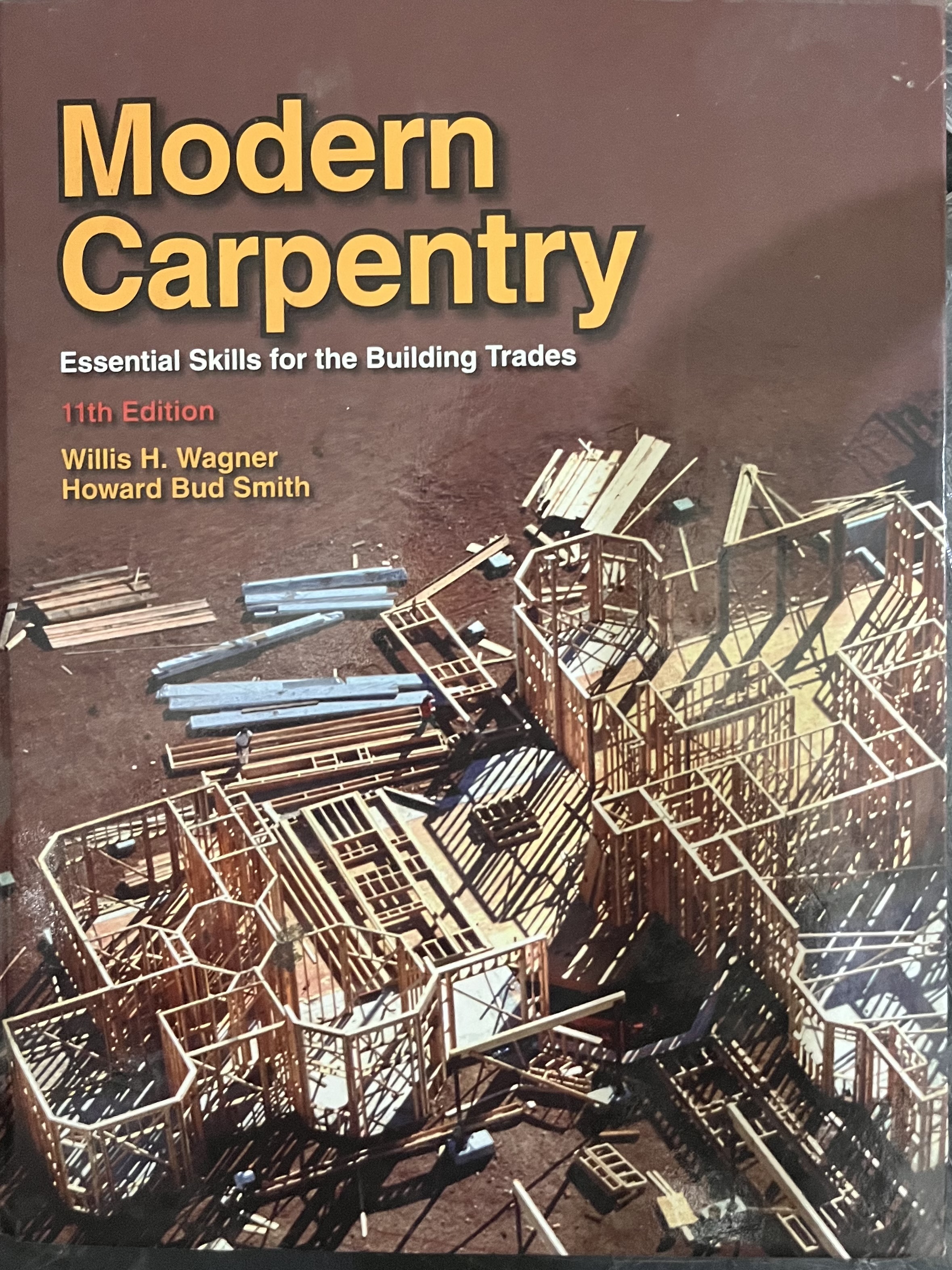 Modern Carpentry: Essential Skills for the Building Trades