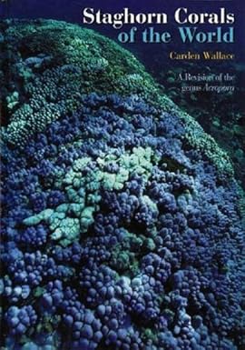 Staghorn Corals of the World