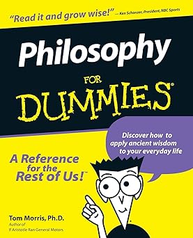Philosophy For Dummies