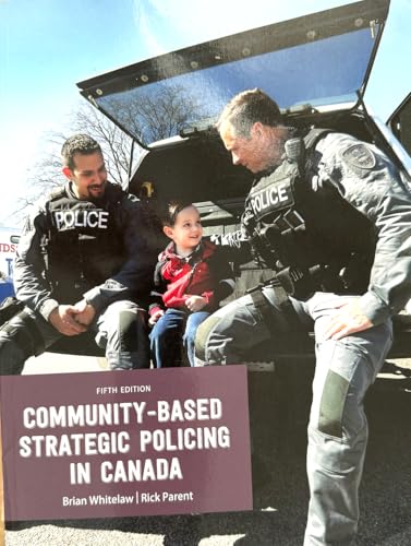 Community-Based Strategic Policing in Canada (Fifth Edition)