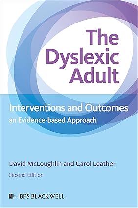 The Dyslexic Adult: Interventions and Outcomes