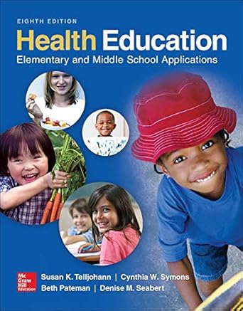 Health Education: Elementary and Middle School Applications (Eighth Edition)