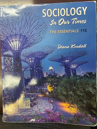 Sociology In Our Times: The Essentials 11E