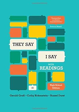They Say I Say: With Readings (High School Edition)