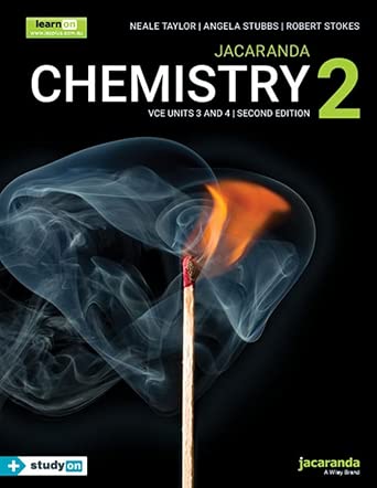 Jacaranda Chemistry 2 VCE Units 3 and 4 Second Edition