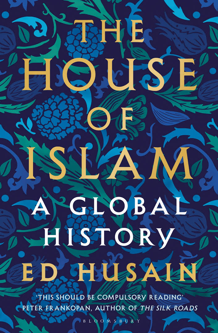 The House of Islam: A Global History
