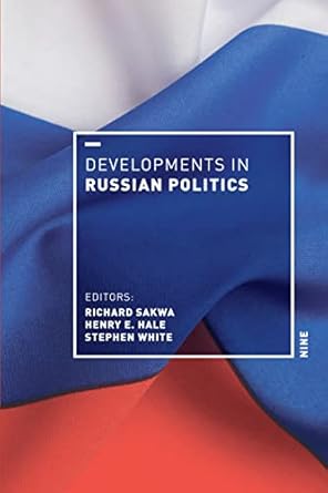 Developments in Russian Politics