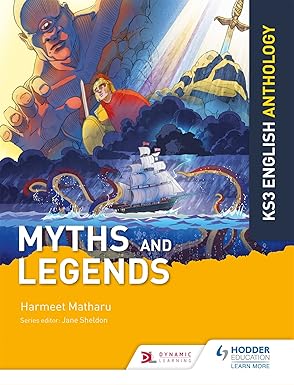 Myths and Legends: KS3 English Anthology
