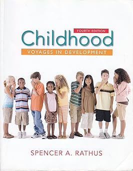 Childhood: Voyages in Development (Fourth Edition)