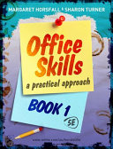 Office Skills: A Practical Approach Book 1 (5E)