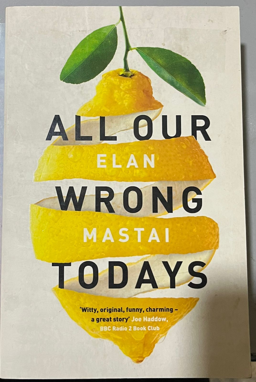 All Our Wrong Todays