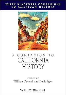 A Companion to California History