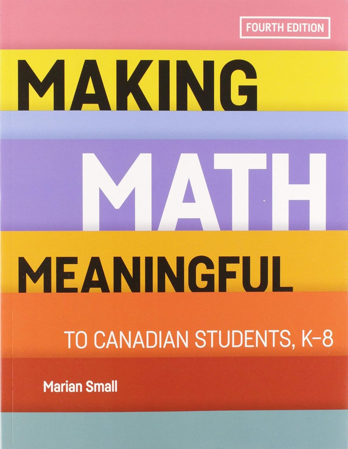 Making Math Meaningful: To Canadian Students, K-8