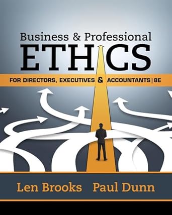 Business & Professional Ethics: For Directors, Executives & Accountants (8th Edition)