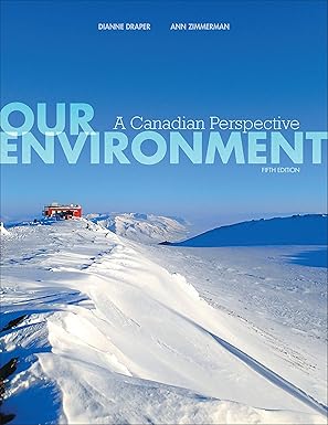 Our Environment: A Canadian Perspective (Fifth Edition)
