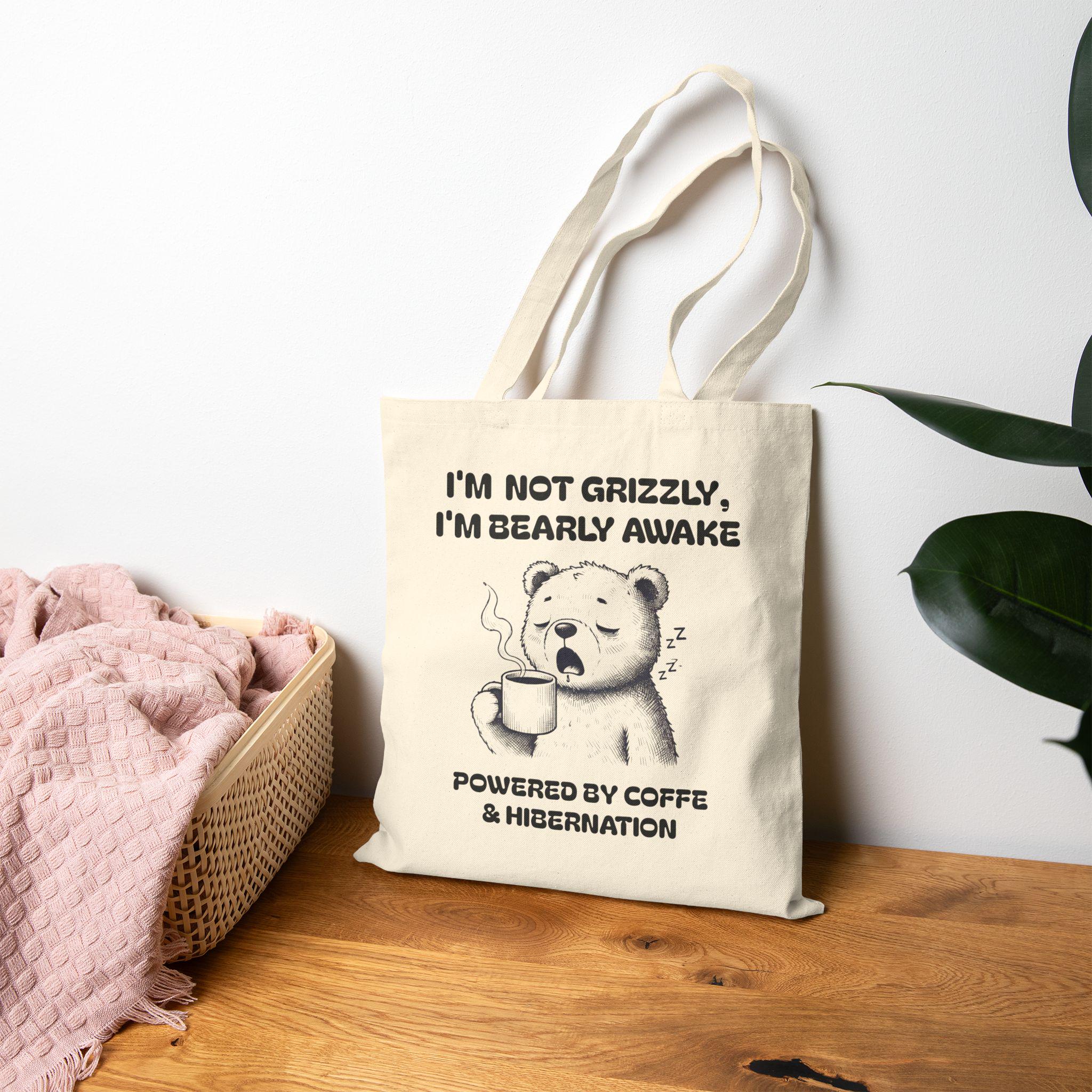 Coffee first, Hibernate Later - Funny tote Bag , Funny Bag, Gift for Coffee Lovers, Gift for Friend , Everyday Cute Tote Bag