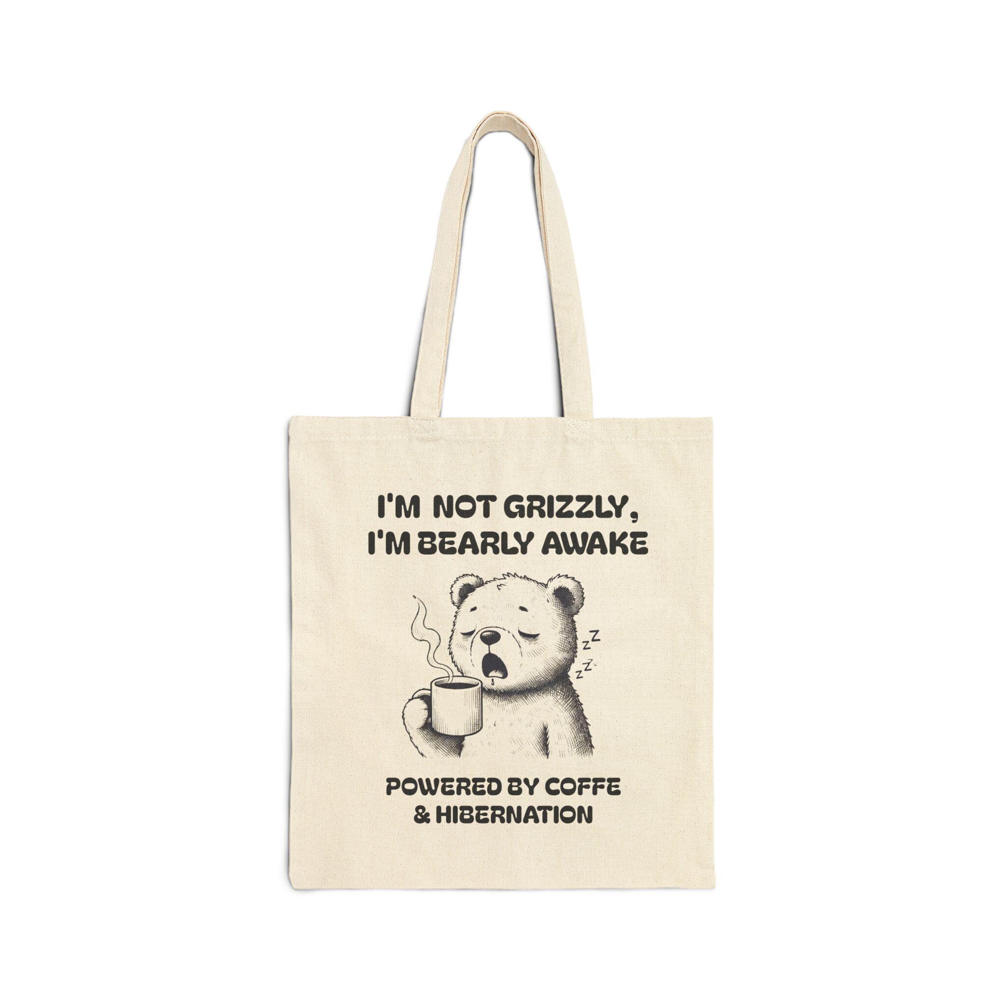 Coffee first, Hibernate Later - Funny tote Bag , Funny Bag, Gift for Coffee Lovers, Gift for Friend , Everyday Cute Tote Bag