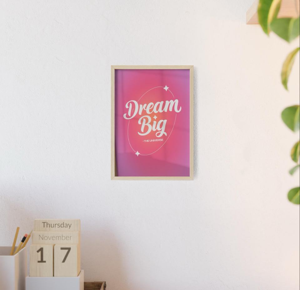Dream Big Motivational Poster