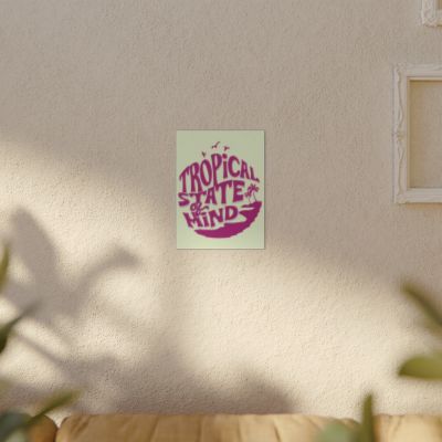 Tropical State of Mind Poster