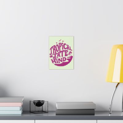 Tropical State of Mind Poster