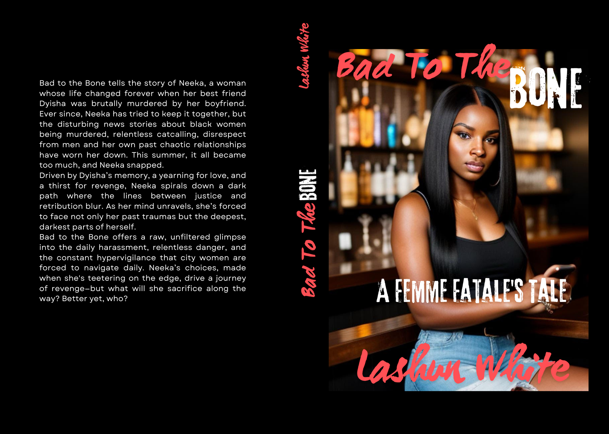 Bad To The Bone A Femme Fatale's Tale