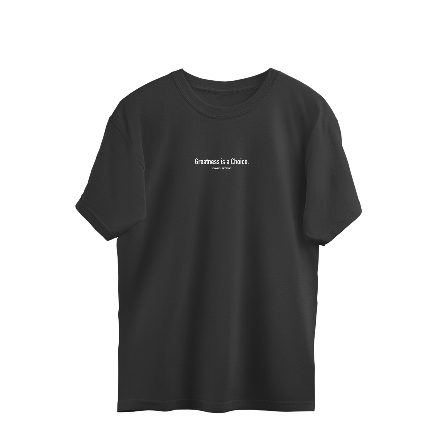 "Greatness is a Choice" Oversized Black T-Shirt