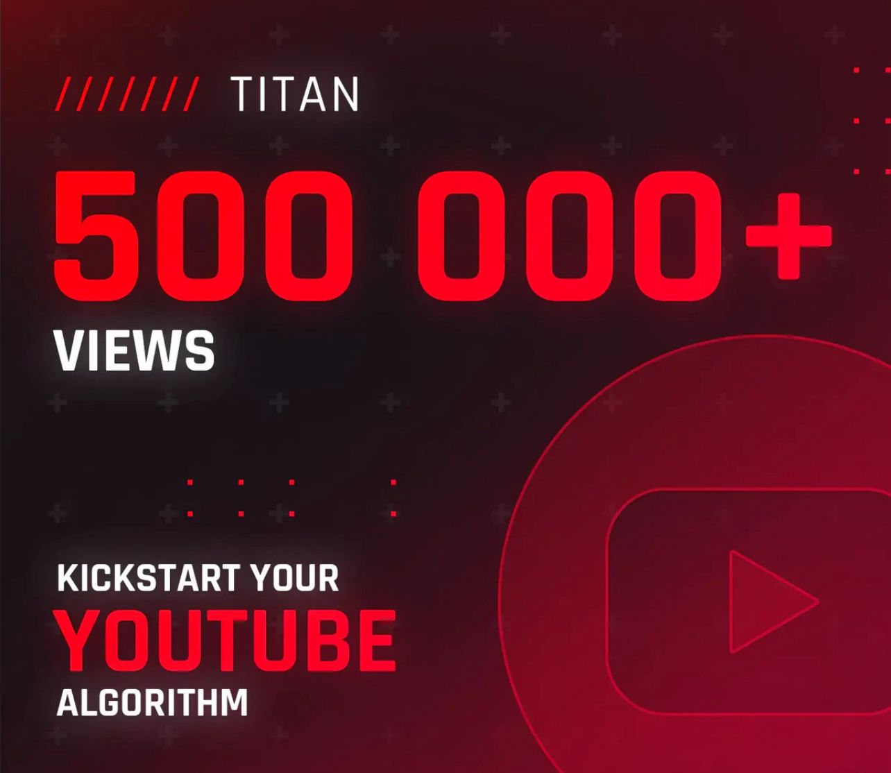 YouTube Marketing - Titan (500,000 + Ad Views)