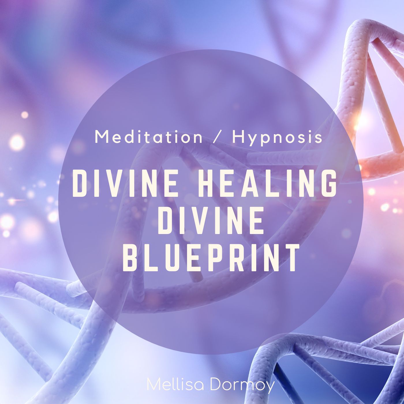 Divine Healing Divine Blueprint