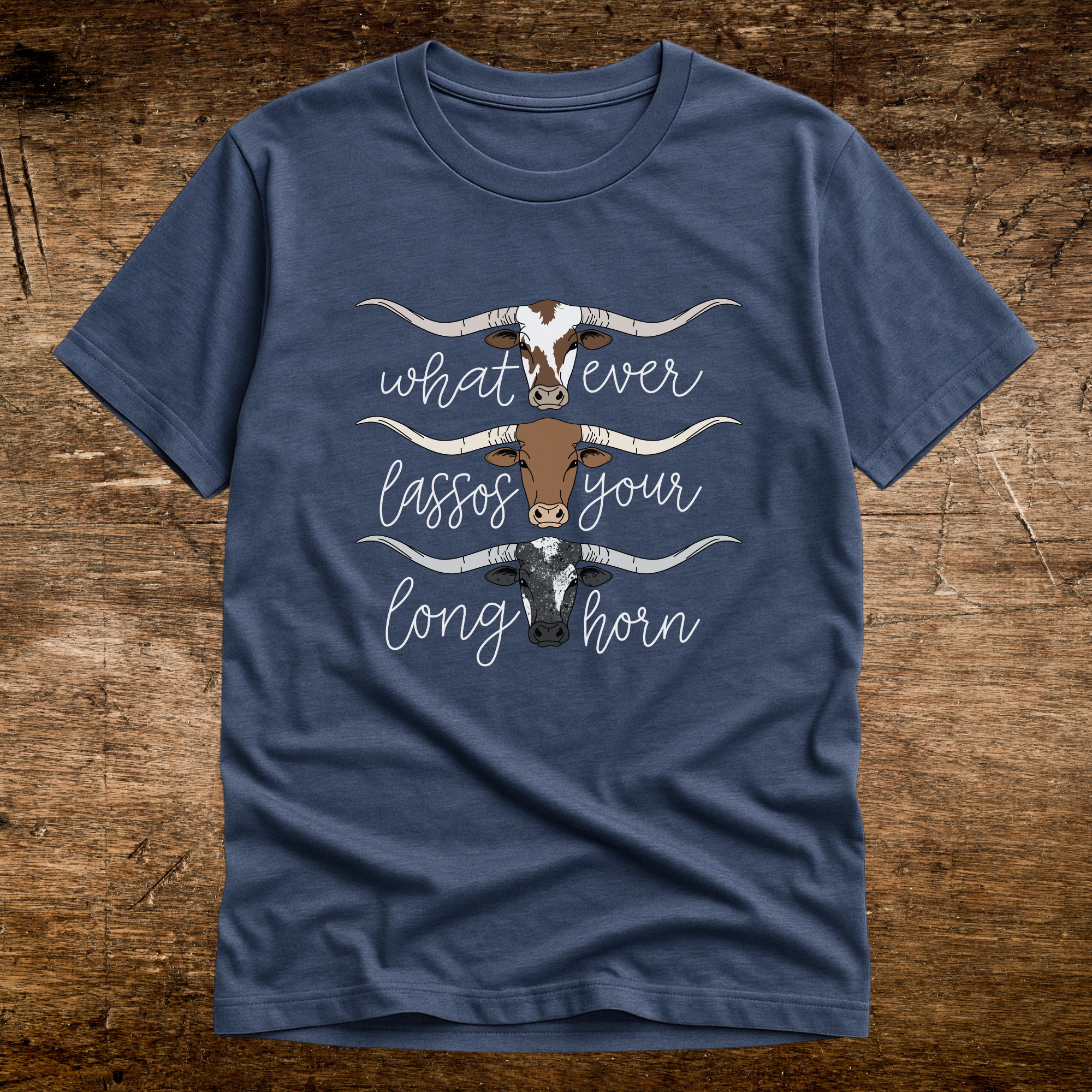 Whatever Lassos Your Longhorn