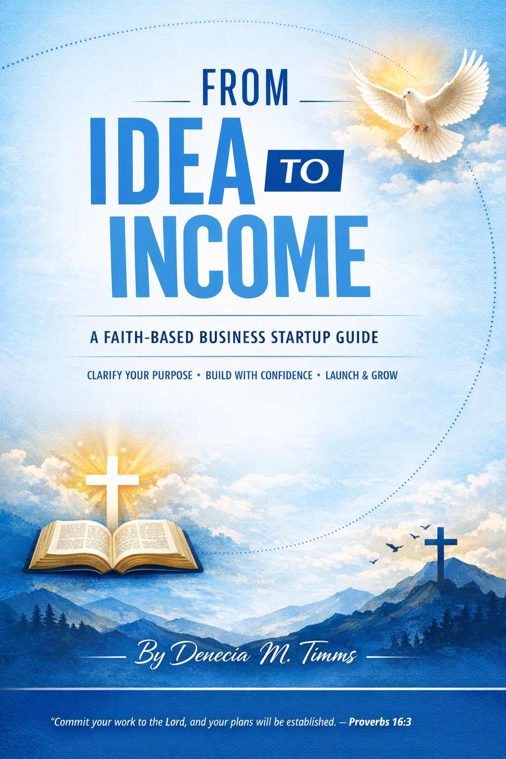 From Idea to Income