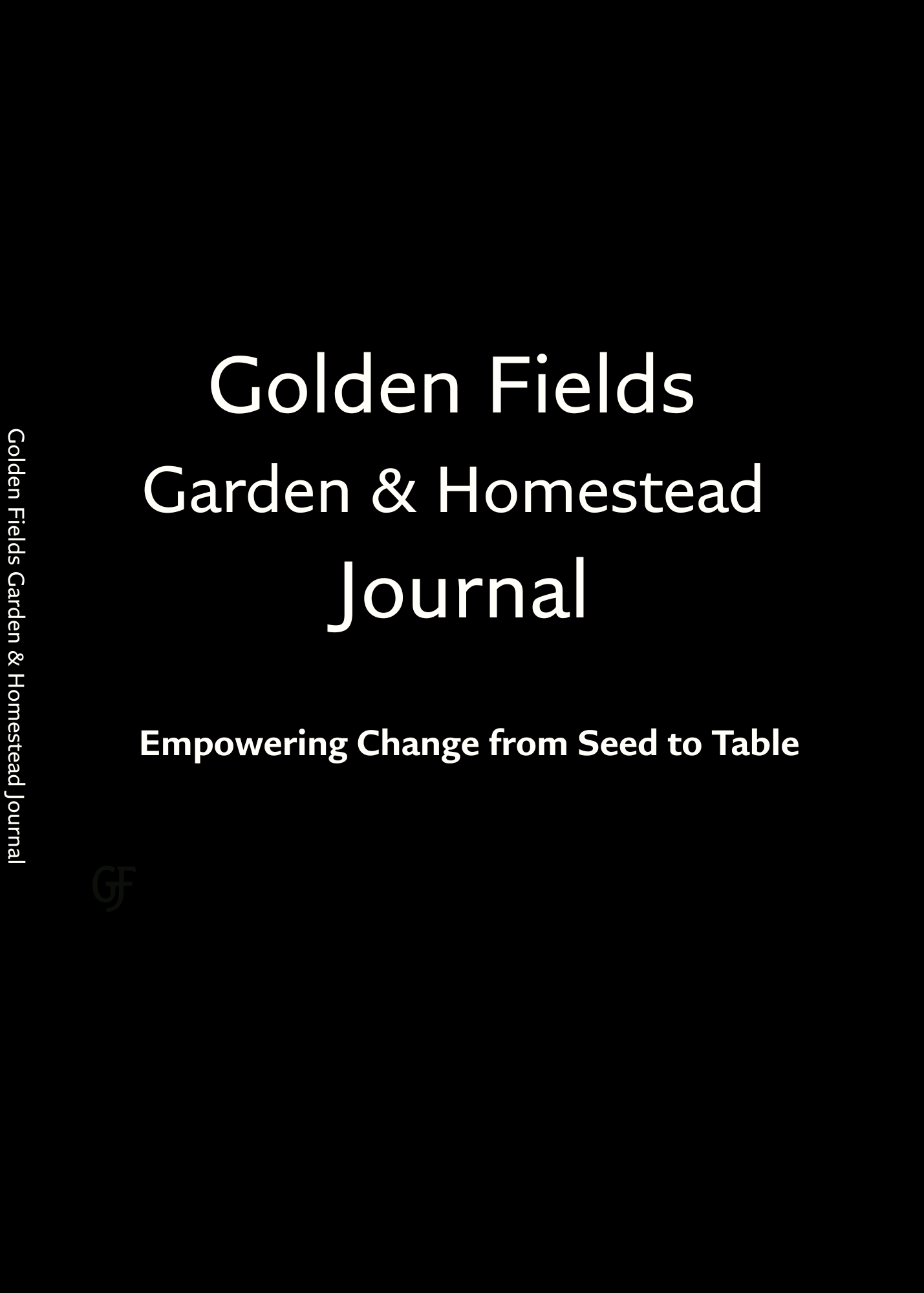 Golden Fields Garden & Homestead Journal