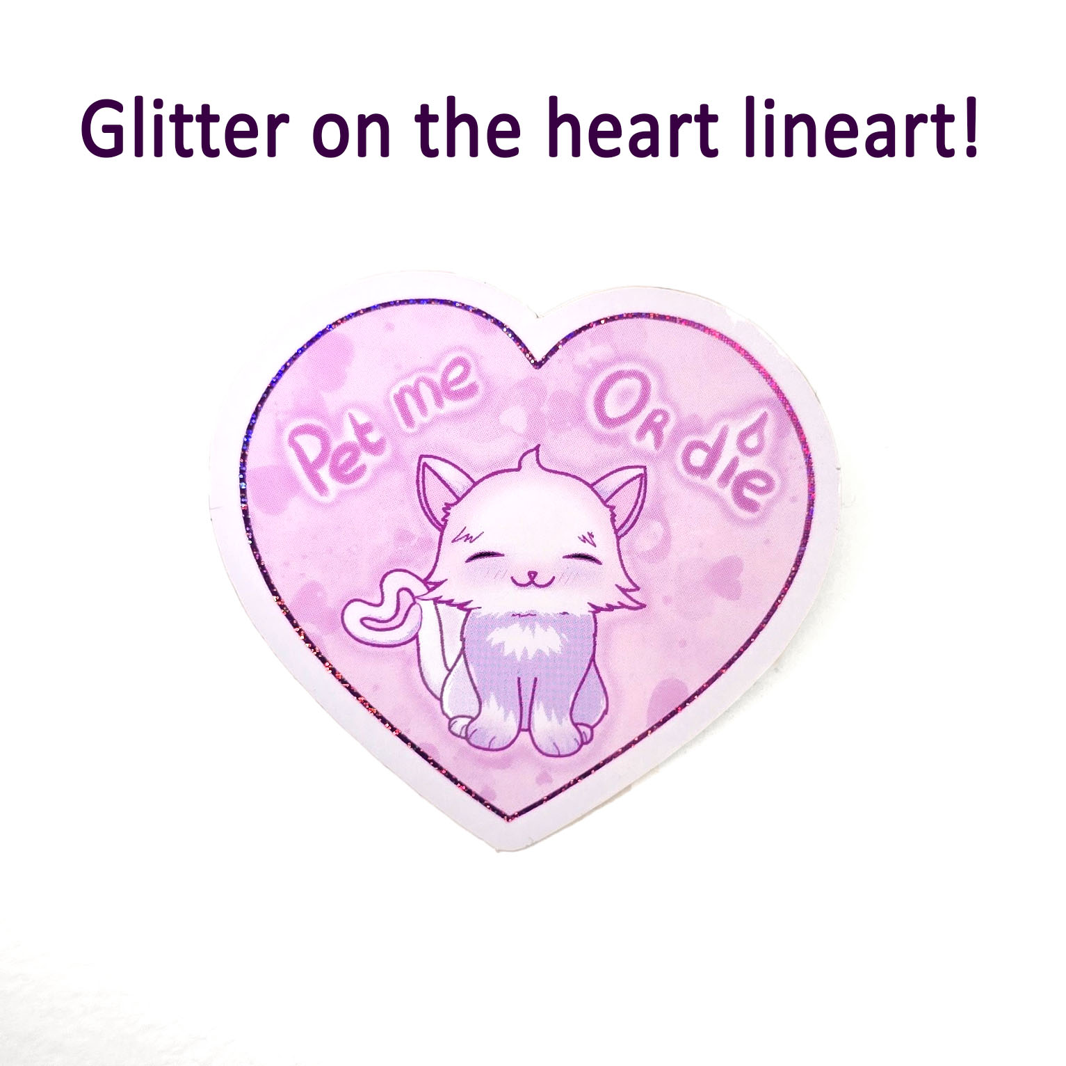 Glitter effect, Cat "pet me or die" - Sticker