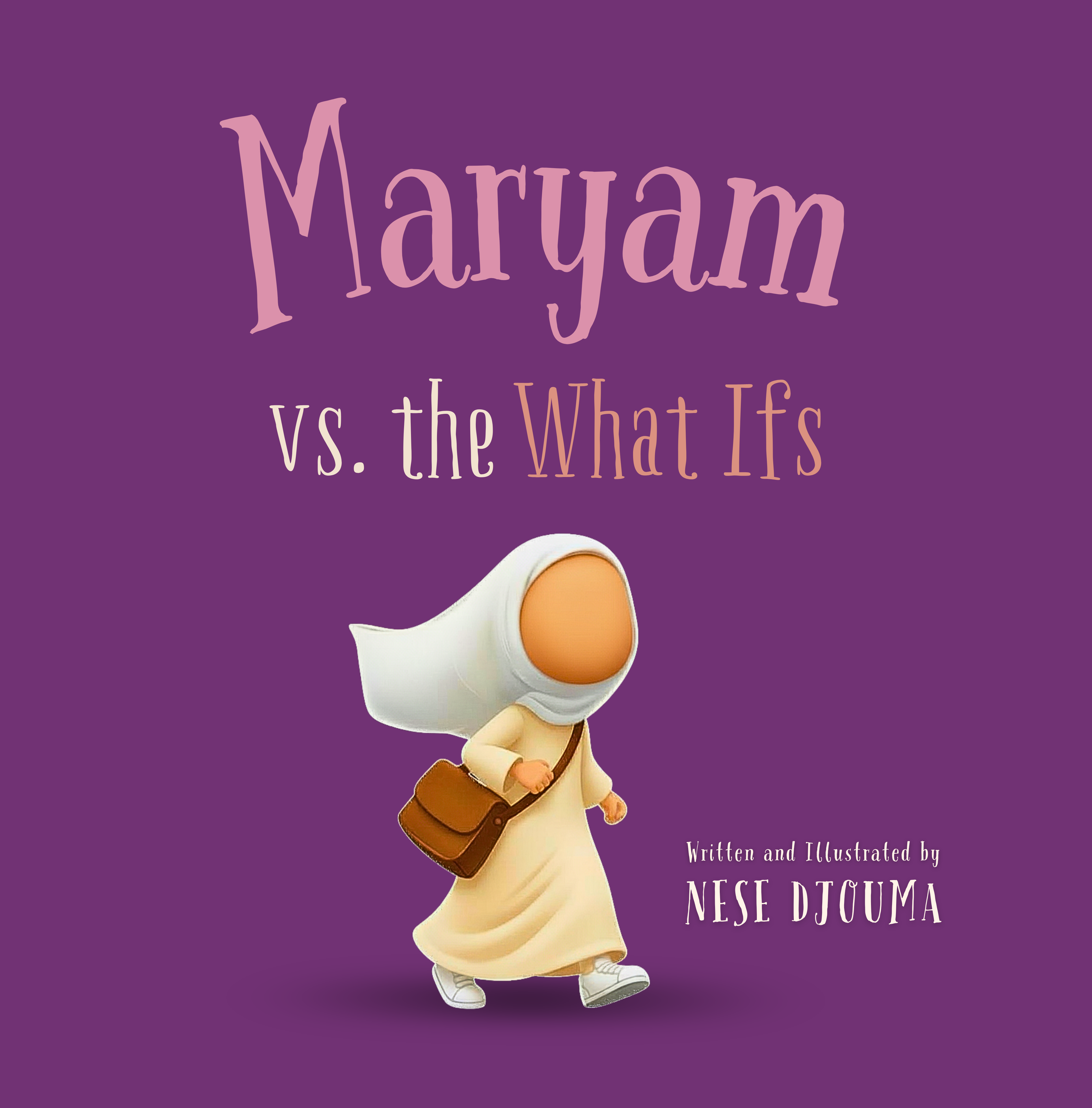 Maryam vs. the What Ifs
