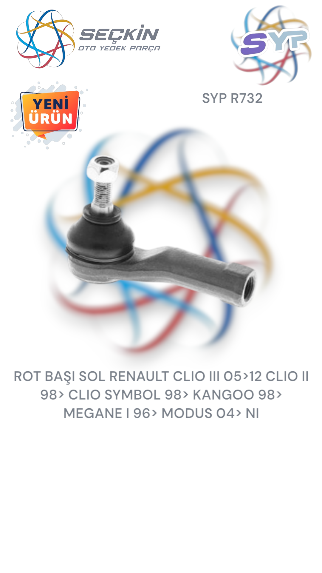 ROT BAŞI SOL RENAULT CLIO III 05>12 CLIO II 98> CLIO SYMBOL 98> KANGOO 98> MEGANE I 96> MODUS 04> NI