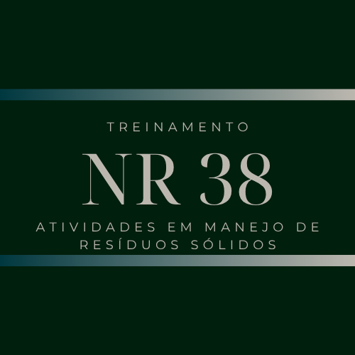 NR 38 - Atividade em Manejo de Resíduos Sólidos