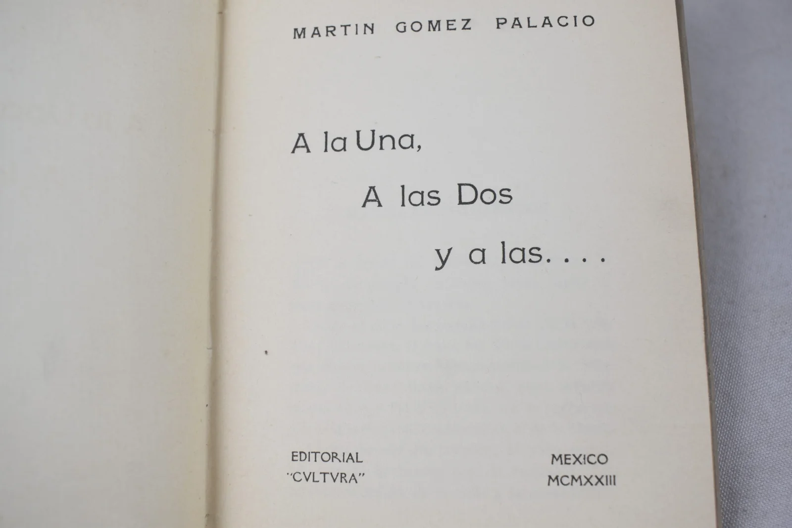 A LA UNA, A LAS DOS YA LAS. . . 1923